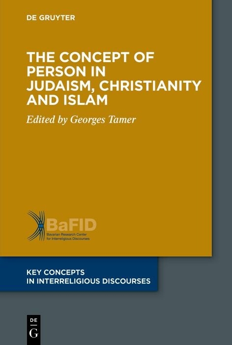 The Concept of Person in Judaism, Christianity and Islam - 