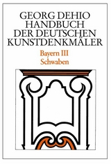Dehio - Handbuch der deutschen Kunstdenkm&auml;ler / Bayern Bd. 3 - Georg Dehio