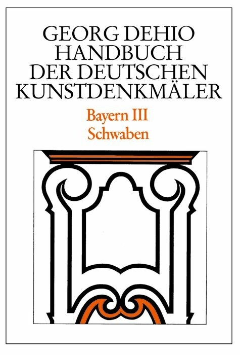 Dehio - Handbuch der deutschen Kunstdenkm&auml;ler / Bayern Bd. 3 - Georg Dehio