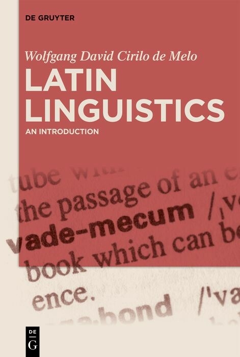 Latin Linguistics - Wolfgang David Cirilo de Melo