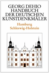 Dehio - Handbuch der deutschen Kunstdenkm&auml;ler / Hamburg, Schleswig-Holstein - Georg Dehio