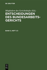 Entscheidungen des Bundesarbeitsgerichts. Band 5, Heft 1/2 - 