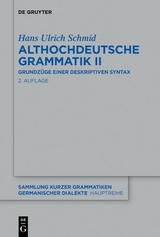 Althochdeutsche Grammatik II -  Hans Ulrich Schmid