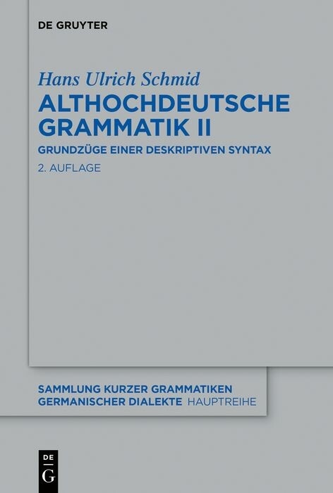 Althochdeutsche Grammatik II -  Hans Ulrich Schmid
