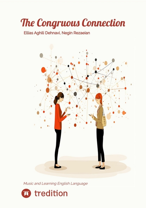 The Congruous Connection -  Ellias Aghili Dehnavi,  Negin Rezaeian