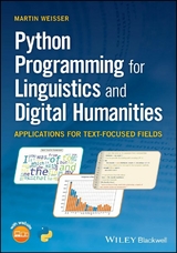 Python Programming for Linguistics and Digital Humanities - Martin Weisser