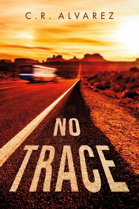 No Trace -  C. R. Alvarez