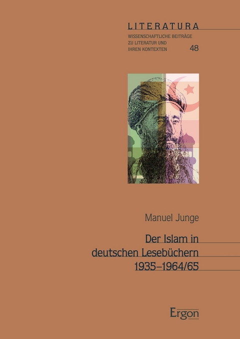 Der Islam in deutschen Leseb&uuml;chern 1935&ndash;1964/65 - Manuel Junge