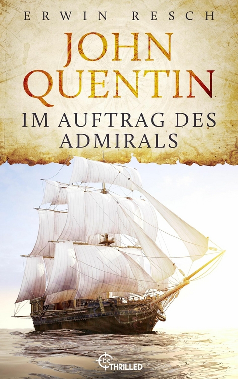 John Quentin - Im Auftrag des Admirals -  Erwin Resch