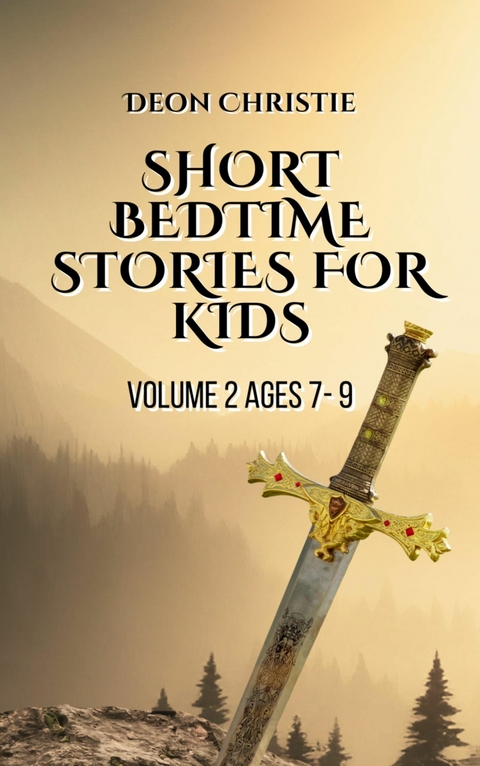 Short Bedtime Stories For Children - Volume 2 - Deon Christie