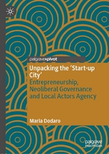Unpacking the &lsquo;Start-up City&rsquo; - Maria Dodaro