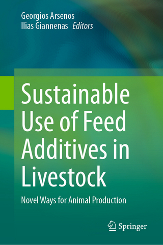 Sustainable Use of Feed Additives in Livestock