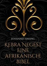 Kebra Negest Eine afrikanische Bibel - Johannes Simang