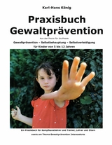 Praxisbuch Gewaltpr&auml;vention - Karl-Hans K&ouml;nig