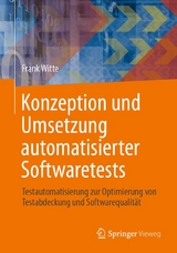 Konzeption und Umsetzung automatisierter Softwaretests - Frank Witte