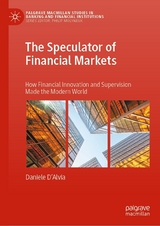 The Speculator of Financial Markets - Daniele D&rsquo;Alvia