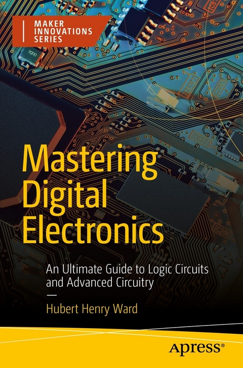 Mastering Digital Electronics -  Hubert Henry Ward