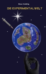 Die Experimentalwelt - Dieter Sch&auml;frig