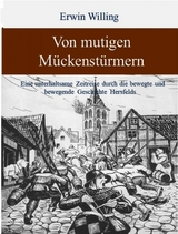 Von mutigen M&uuml;ckenst&uuml;rmern - Erwin Willing