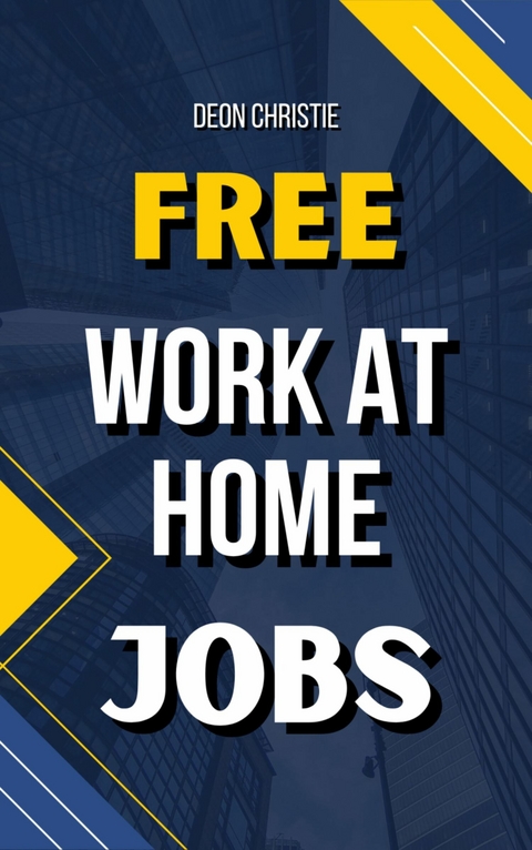 Free Work At Home Jobs - Deon Christie
