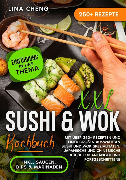 XXL Sushi & WOK Kochbuch -  Lina Cheng