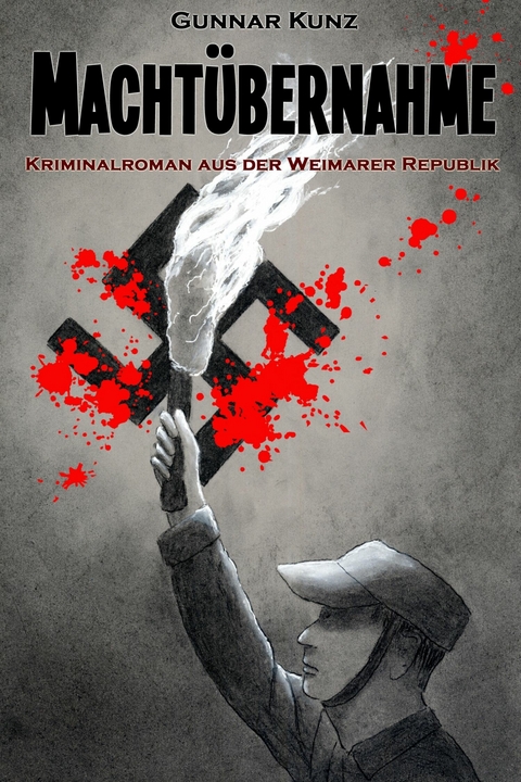 Macht&uuml;bernahme - Gunnar Kunz