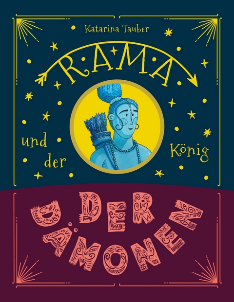 Rama und der K&ouml;nig der D&auml;monen -  Katarina Tauber