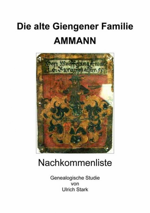 Die alte Giengener Familie AMMANN - Ulrich Stark