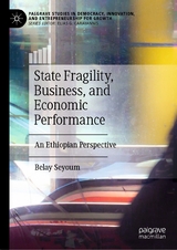 State Fragility, Business, and Economic Performance -  Belay Seyoum