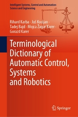 Terminological Dictionary of Automatic Control, Systems and Robotics - Rihard Karba, Ju&scaron; Kocijan, Tadej Bajd, Mojca Žagar Karer, Gorazd Karer