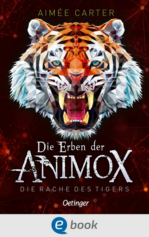 Die Erben der Animox 5. Die Rache des Tigers - Aim&eacute;e Carter