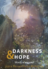 Darkness & Hope -  Joyce Nassar Huna Waharina