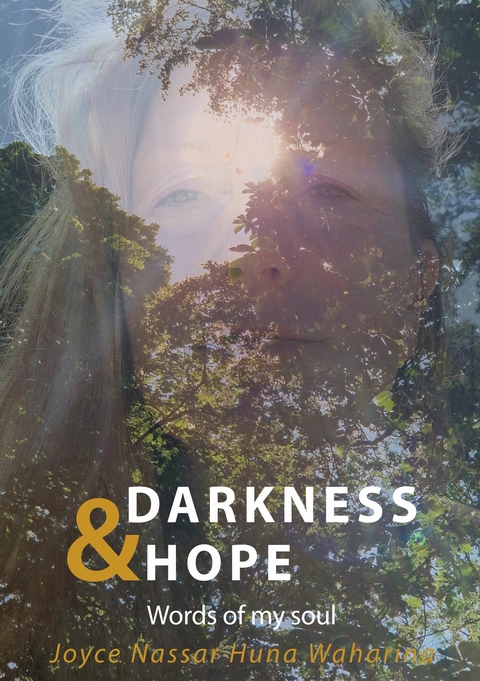 Darkness & Hope -  Joyce Nassar Huna Waharina