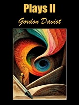 Plays II -  Gordon Daviot