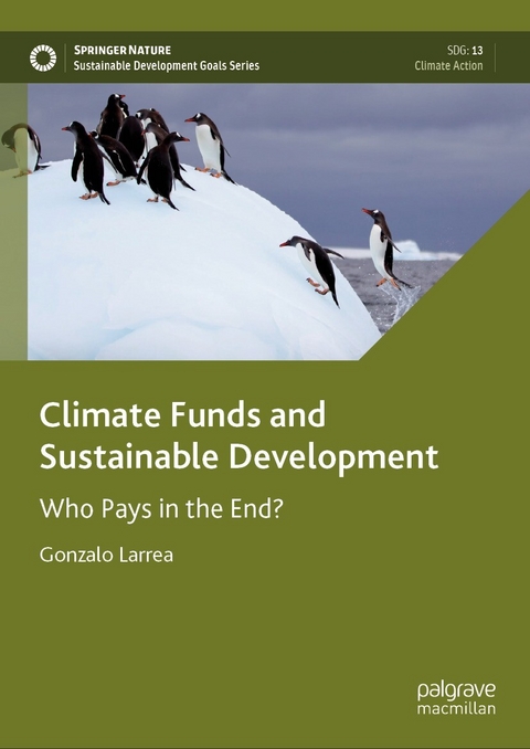 Climate Funds and Sustainable Development -  Gonzalo Larrea