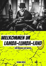 Willkommen im Lamba-Lumba-Land -  Thomas Weiss