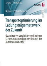 Transportoptimierung im Ladungstr&auml;gernetzwerk der Zukunft - Nicolas Fredershausen