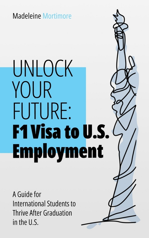 F1 Visa to Green Card -  Madeleine Mortimore