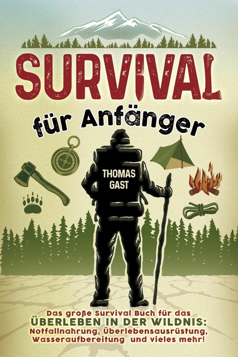 Survival f&uuml;r Anf&auml;nger - Thomas Gast