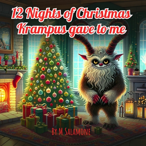 12 Nights of Christmas Krampus Gave to Me -  M Salamone