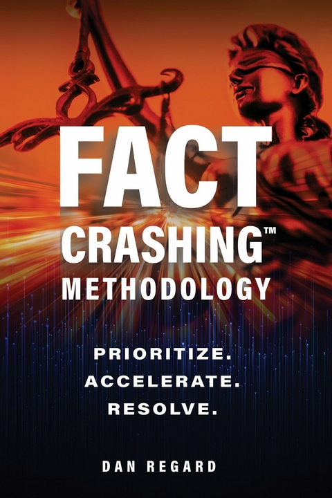 Fact Crashing(TM) Methodology -  Dan Regard