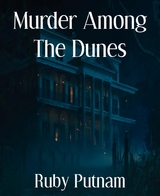 Murder Among The Dunes - Ruby Putnam