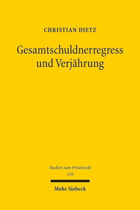 Gesamtschuldnerregress und Verj&auml;hrung -  Christian Dietz