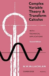 Complex Variable Theory and Transform Calculus - McLachlan, M. W.