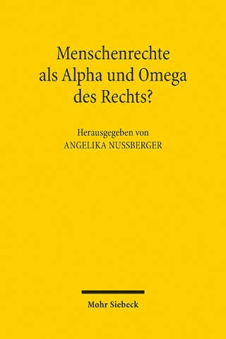 Menschenrechte als Alpha und Omega des Rechts?