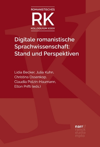Digitale romanistische Sprachwissenschaft: Stand und Perspektiven