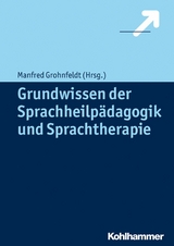 Grundwissen der Sprachheilp&auml;dagogik und Sprachtherapie - 