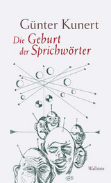 Die Geburt der Sprichw&ouml;rter -  G&uuml;nter Kunert