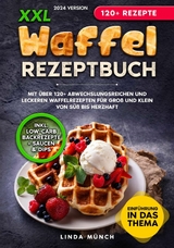 XXL Waffel Rezeptbuch -  Linda Münch