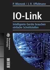 IO-Link - Peter Wienzek, Joachim R Uffelmann